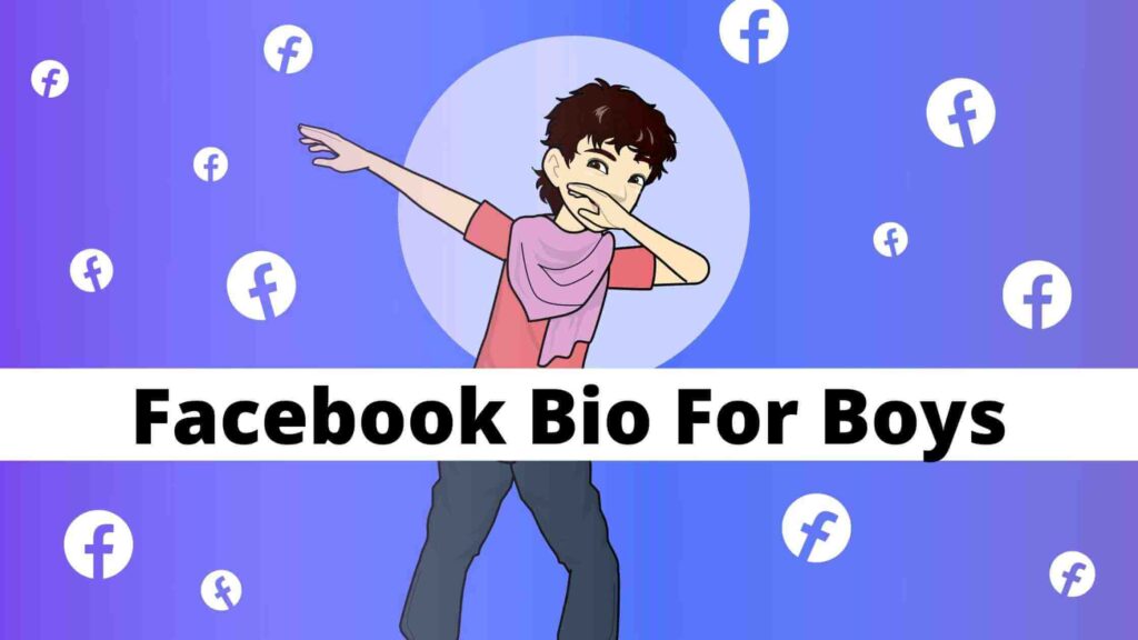 Facebook bio for boys